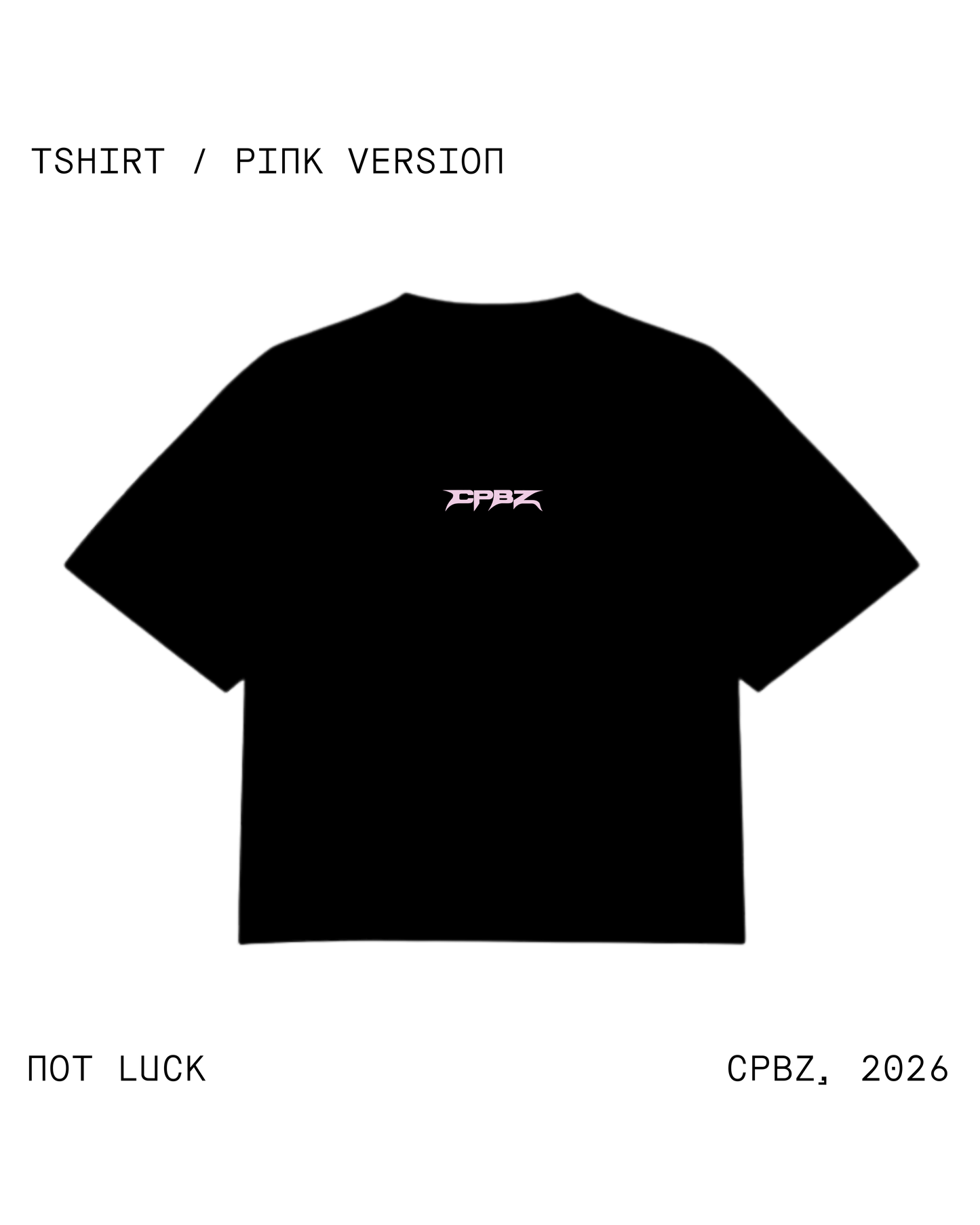 PLAYERA NOT LUCK / PINK VERSION